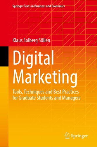 Digital Marketing Tools Techniques And Best Practices For Graduate Students And Managers 2024th Edition Klaus Solberg Söilen