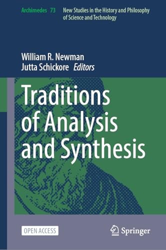 Traditions Of Analysis And Synthesis 2025th Edition William R Newman