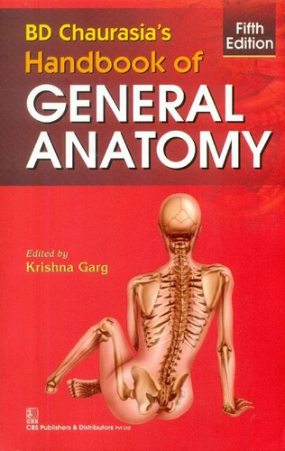 Bdchaurasia Handbook Of General Anatomy 5th Edition 5th Krishna Garg