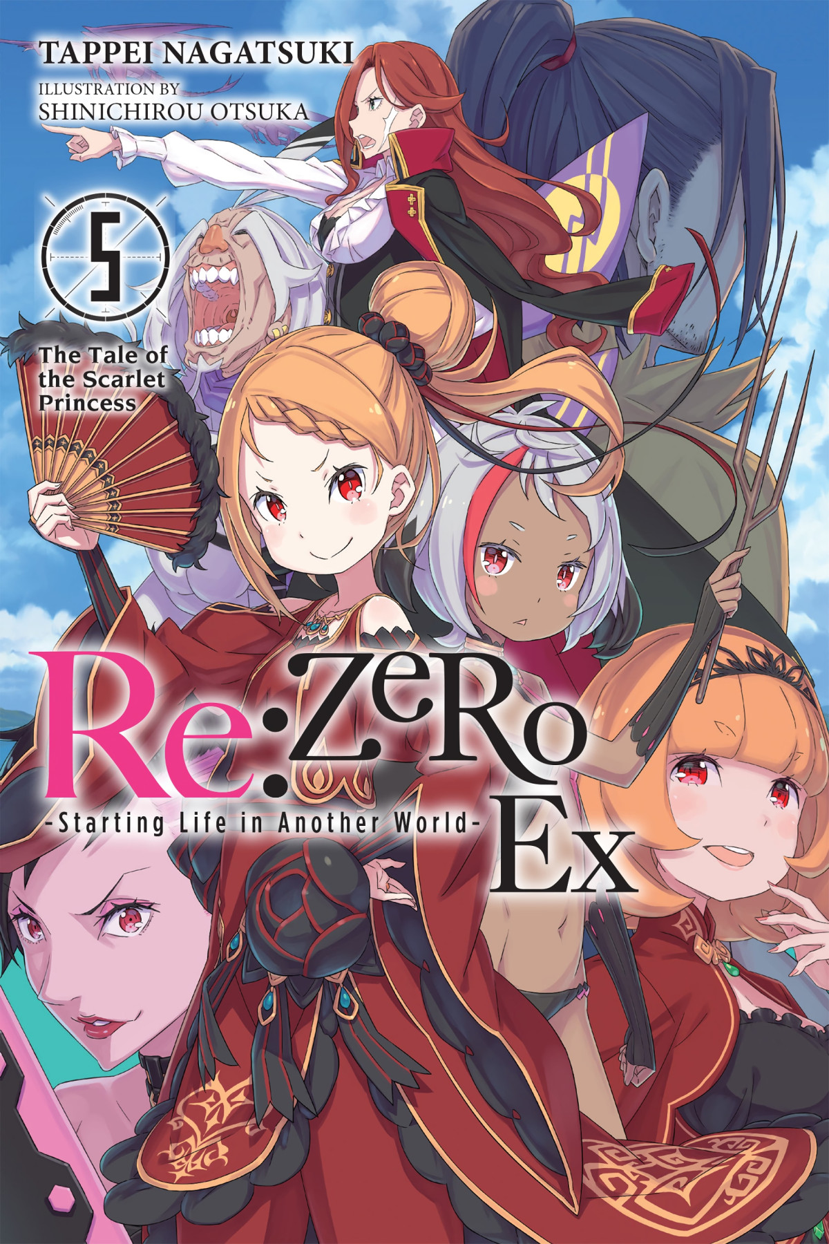 Rezero Starting Life In Another World Ex Vol 5 The Tale Of The Scarlet Princess Tappei Nagatsuki And Shinichirou Otsuka