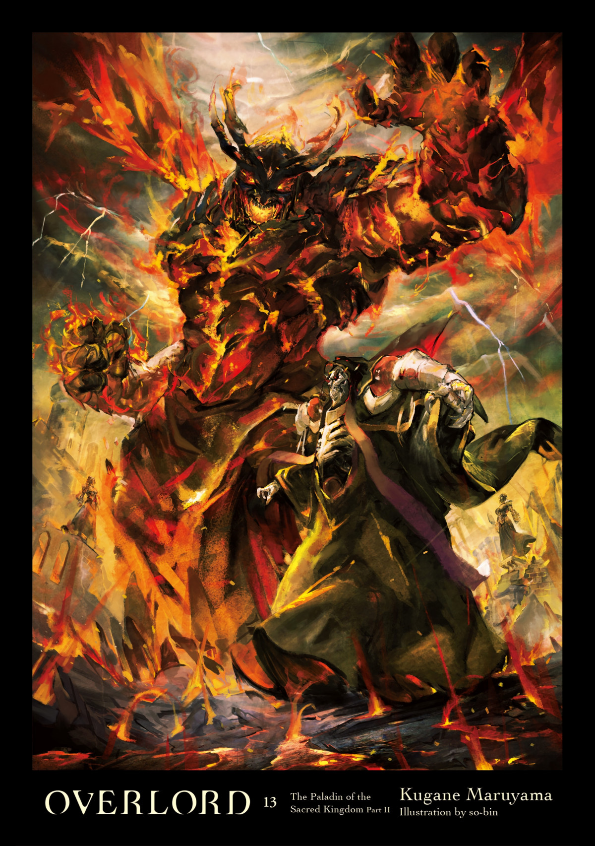 Overlord Vol 13 The Paladin Of The Sacred Kingdom Part Ii Kugane Maruyama And Sobin