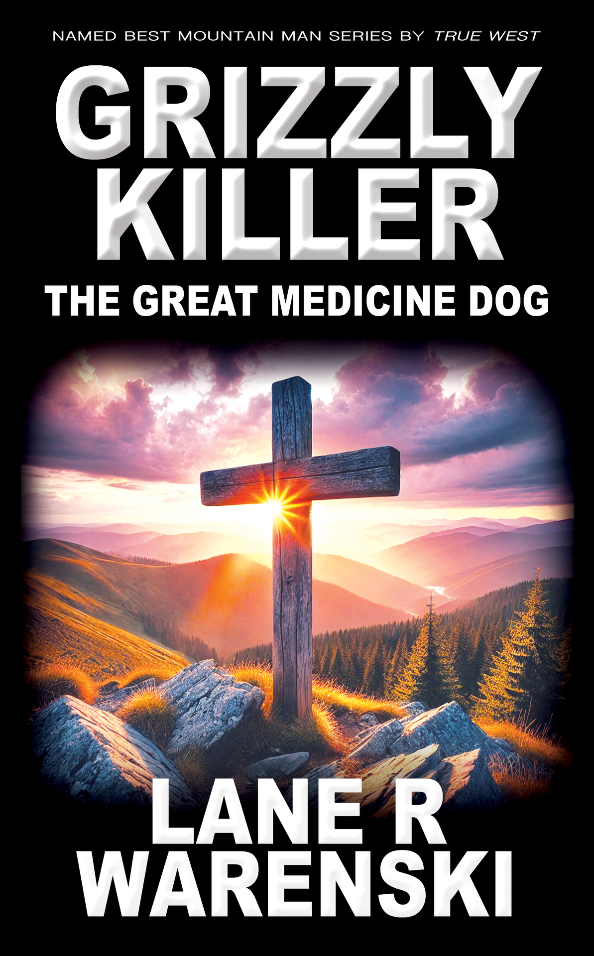 Grizzly Killer 20 The Great Medicine Dog 1st Ebook Ed Lane R Warenski