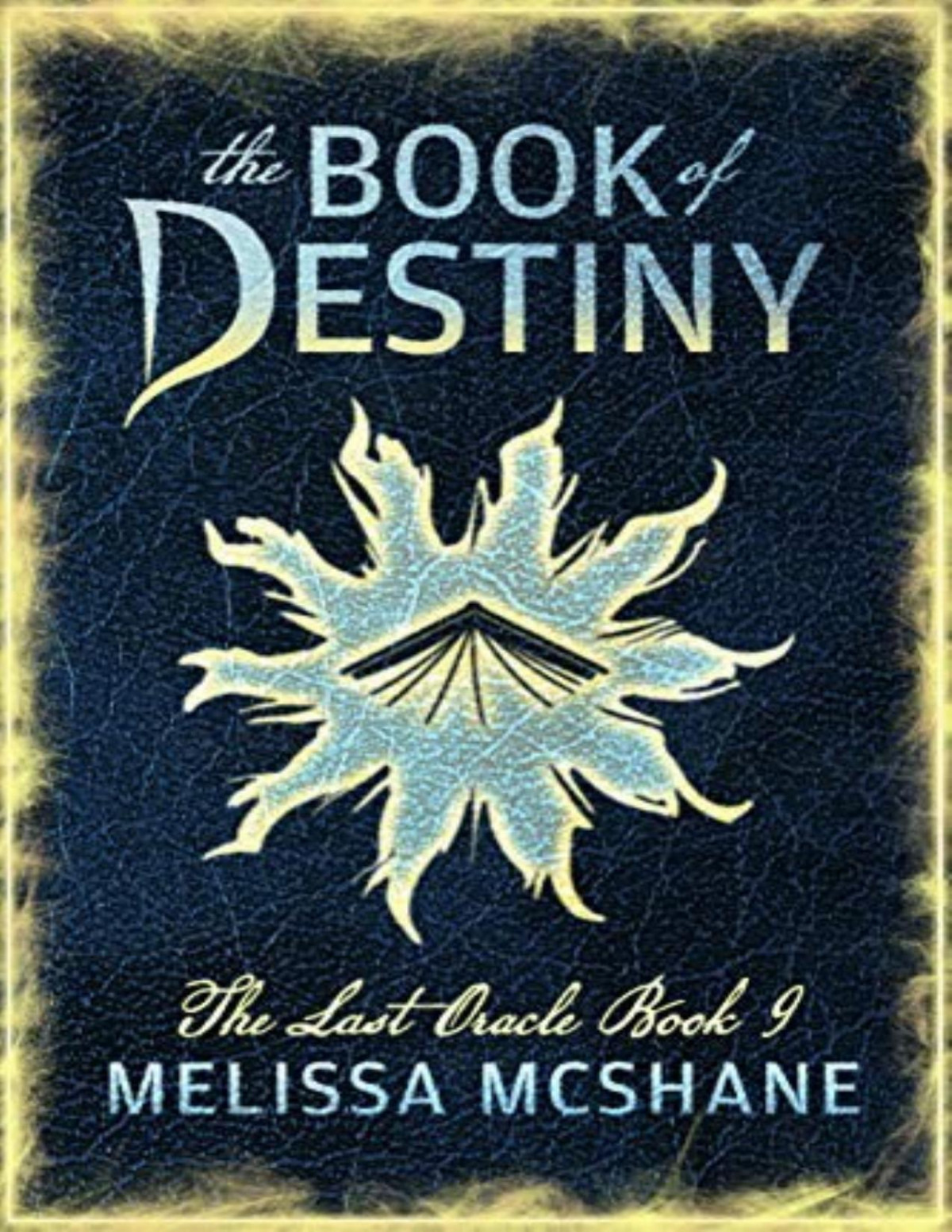 The Book Of Destiny Melissa Mcshane