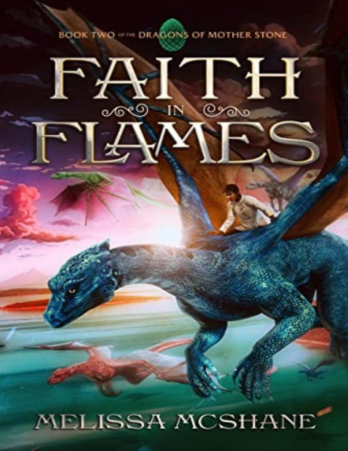 Faith In Flames Melissa Mcshane