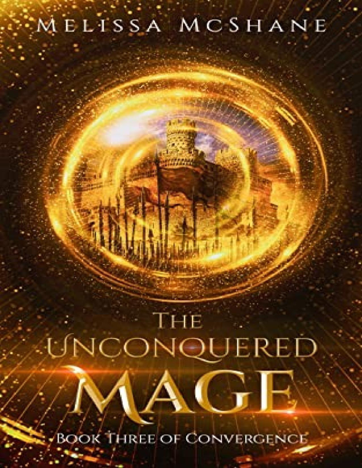 The Unconquered Mage Melissa Mcshane
