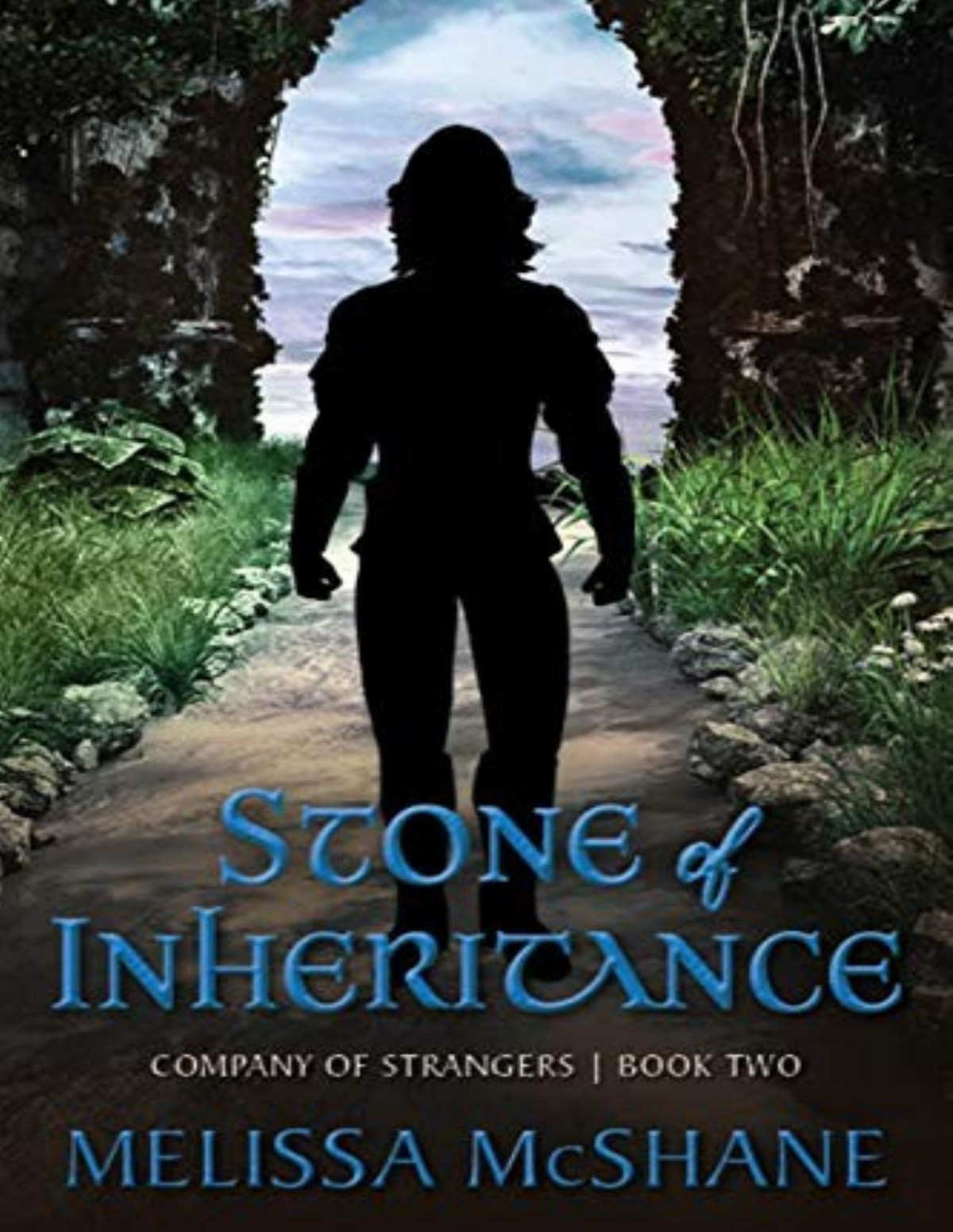 Stone Of Inheritance Company Of Strangers Book 2 1st Edition Melissa Mcshane