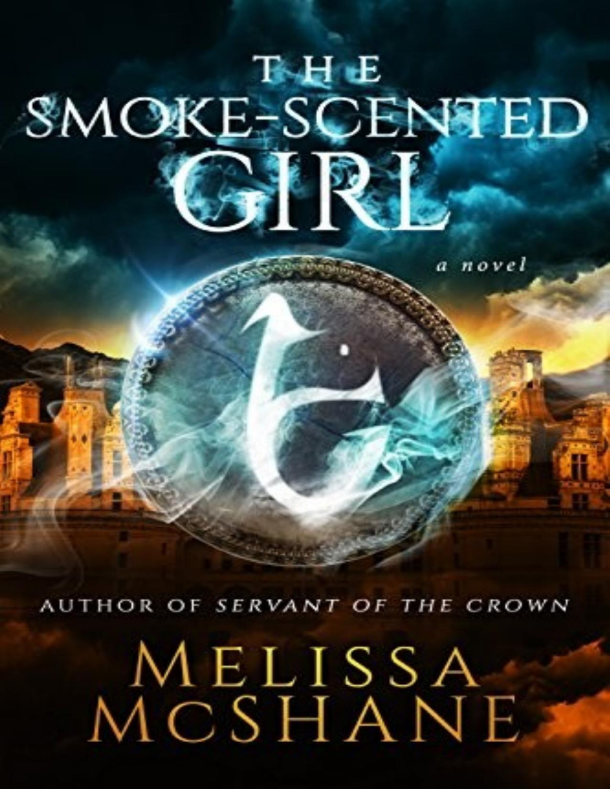 The Smokescented Girl Melissa Mcshane
