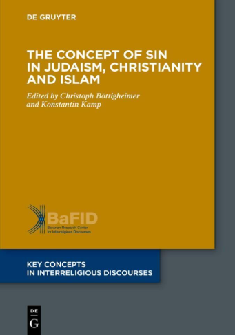 The Concept Of Sin In Judaism Christianity And Islam First Edition Christoph Bttigheimer Editor