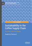 Sustainability In The Coffee Supply Chain Tensions And Paradoxes Federica Pascucci