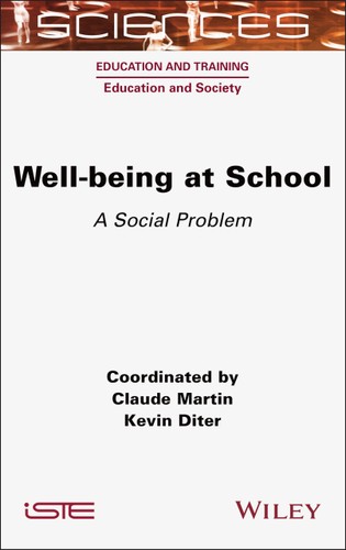 Wellbeing At School A Social Problem 1st Edition Claude Martin