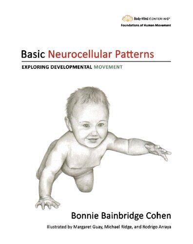 Basic Neurocellular Patterns 1st Edition by Margaret Guay, Michael Ridge, Rodrigo Arraya ISBN 9780990833932