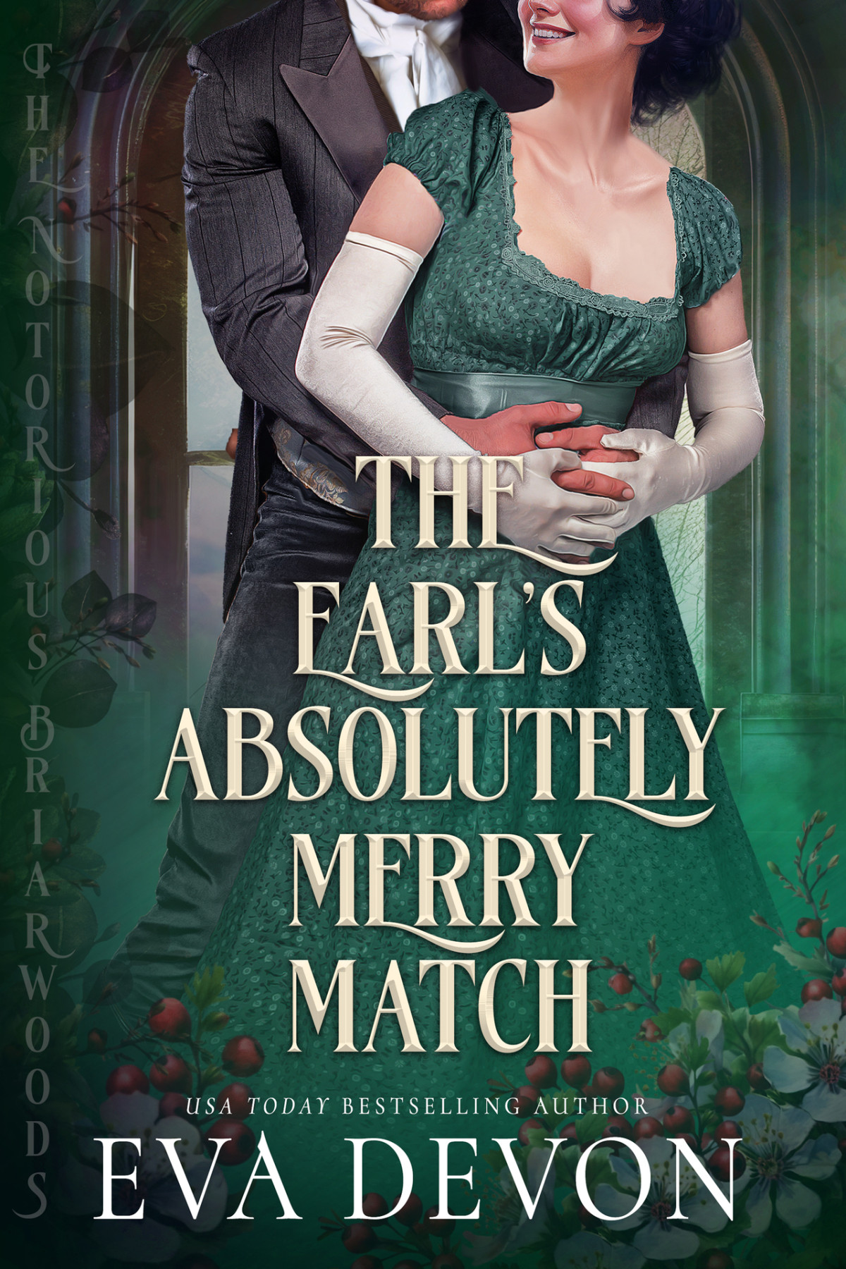 The Earls Absolutely Merry Match The Notorious Briarwoods Book 7 Eva Devon