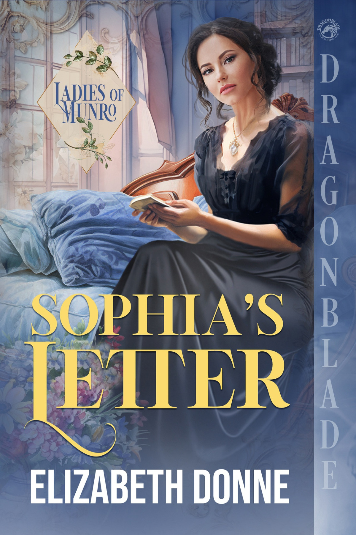 Sophias Letter A Regency Historical Romance Ladies Of Munro Book 1 Elizabeth Donne