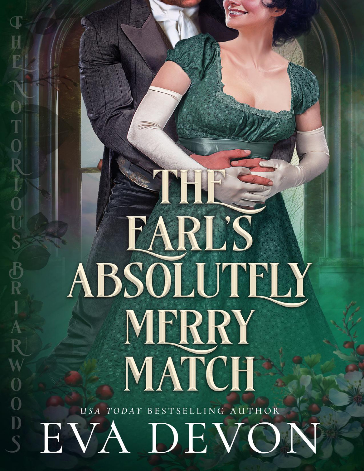 The Earls Absolutely Merry Match The Notorious Briarwoods Book 7 Eva Devon