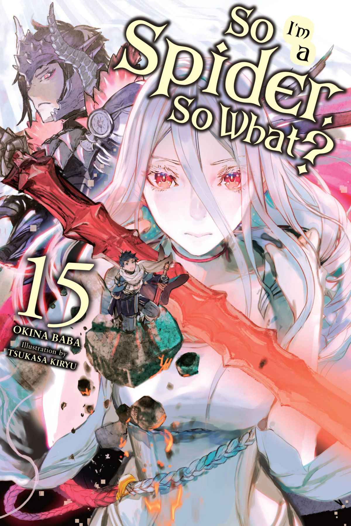 So Im A Spider So What Vol 15 Okina Baba And Tsukasa Kiryu