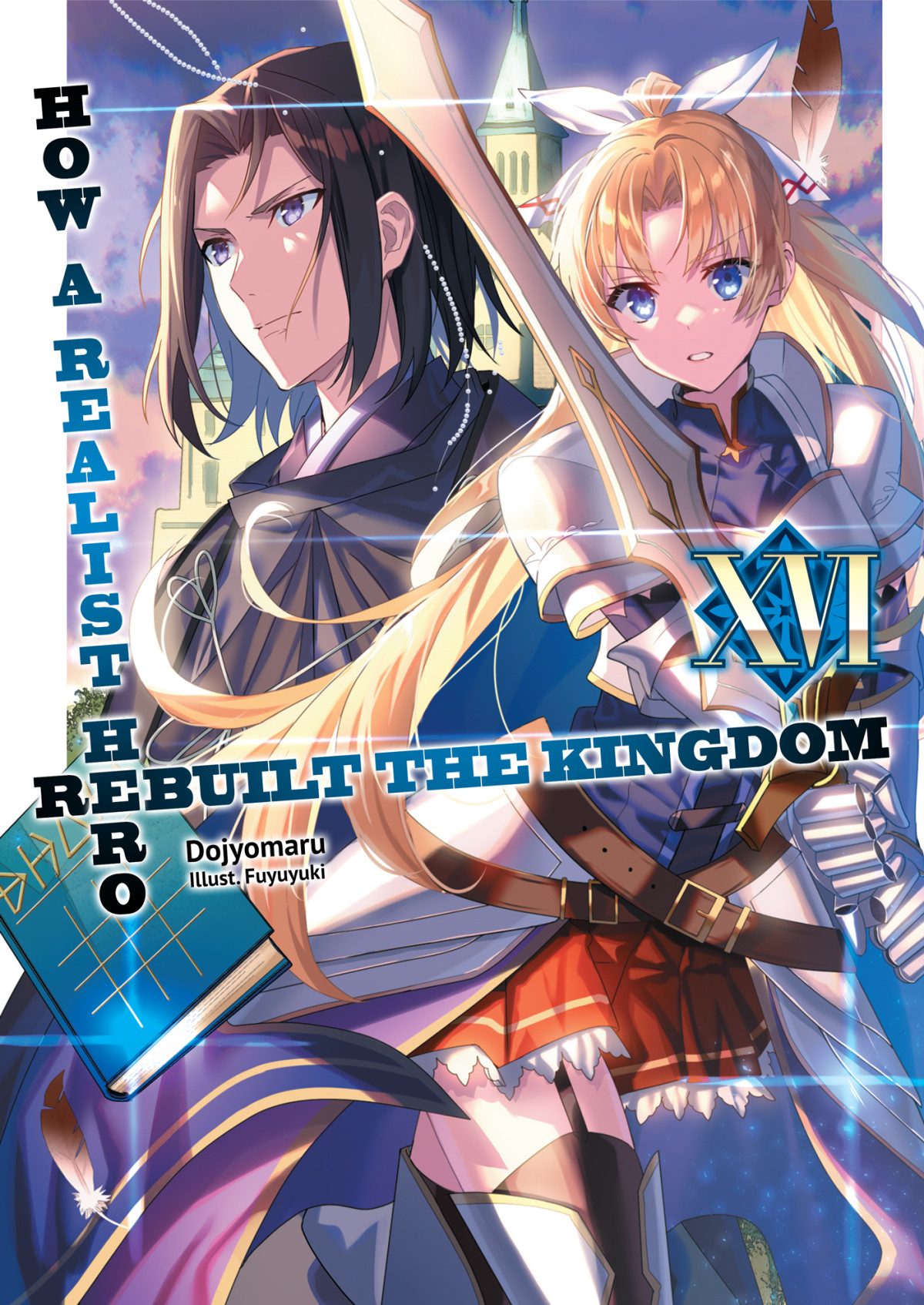 How A Realist Hero Rebuilt The Kingdom Volume 16 Dojyomaru