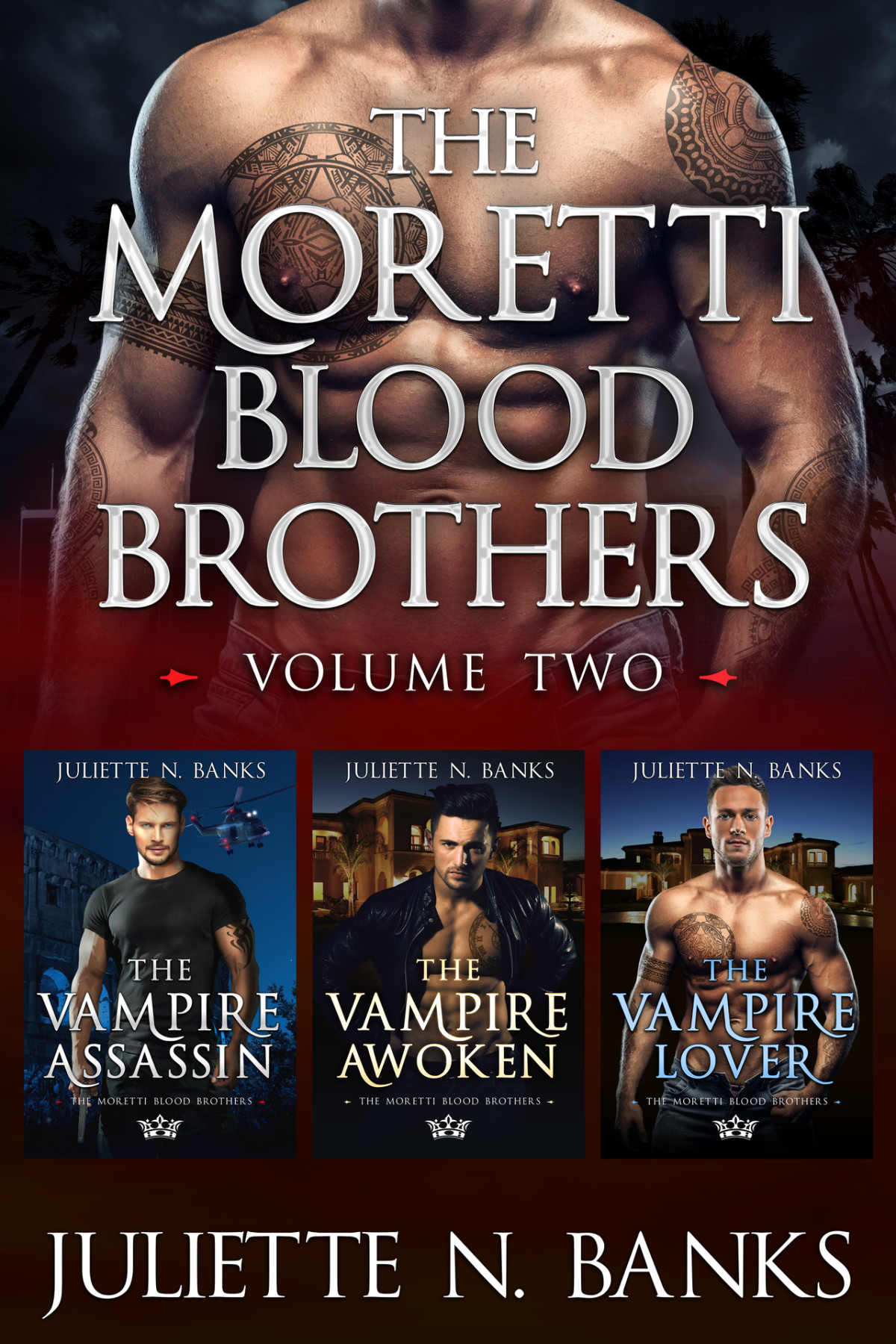 Moretti Blood Brothers Volume Two Books 57 Steamy Vampire Romance Moretti Blood Brothers Romance Juliette N Banks