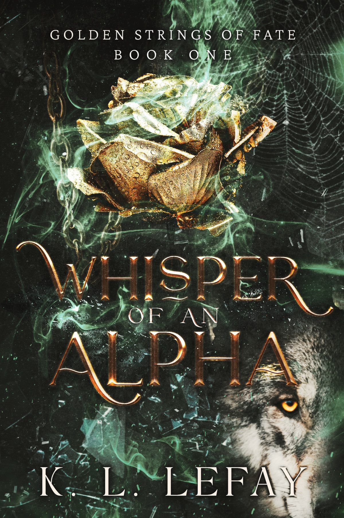 Whisper Of An Alpha K L Lefay