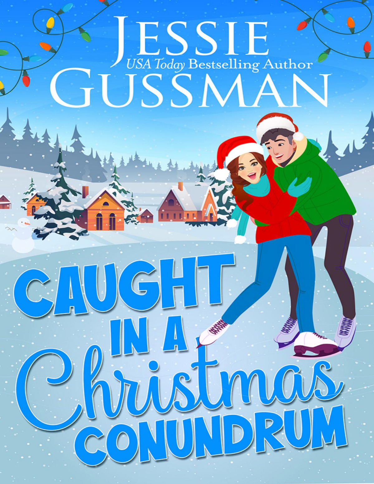 Caught In A Christmas Conundrum Christmas Tree Pa Sweet Romcom Short Reads Book 6 Jessie Gussman