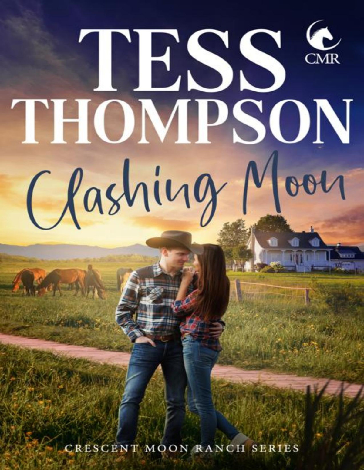 Clashing Moon Crescent Moon Ranch Book 6 Tess Thompson