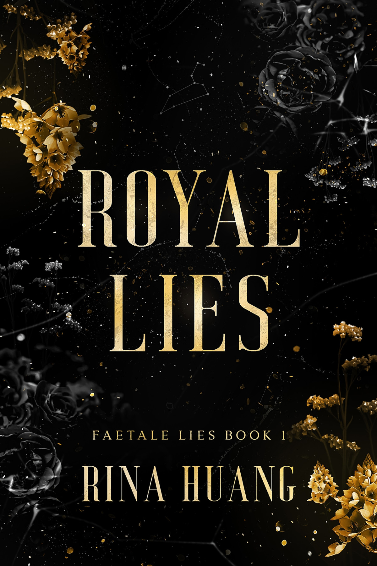 Royal Lies Adventure Into A New Realm Of Magic And Betrayal Faetale Lies Book 1 Rina Huang