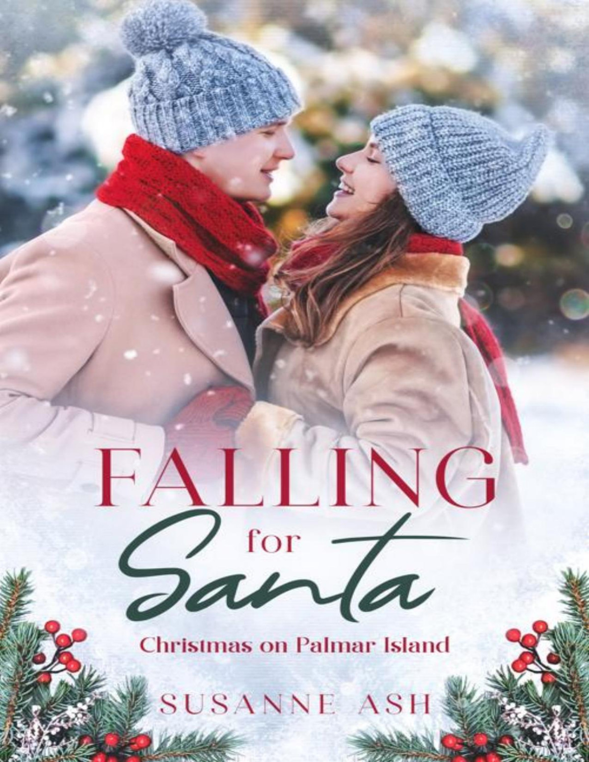 Falling For Santa A Sweet Christmas Romance Christmas On Palmar Island Book 7 Susanne Ash