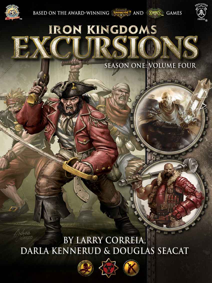 Iron Kingdoms Excursions Season One Volume Four Larry Correia