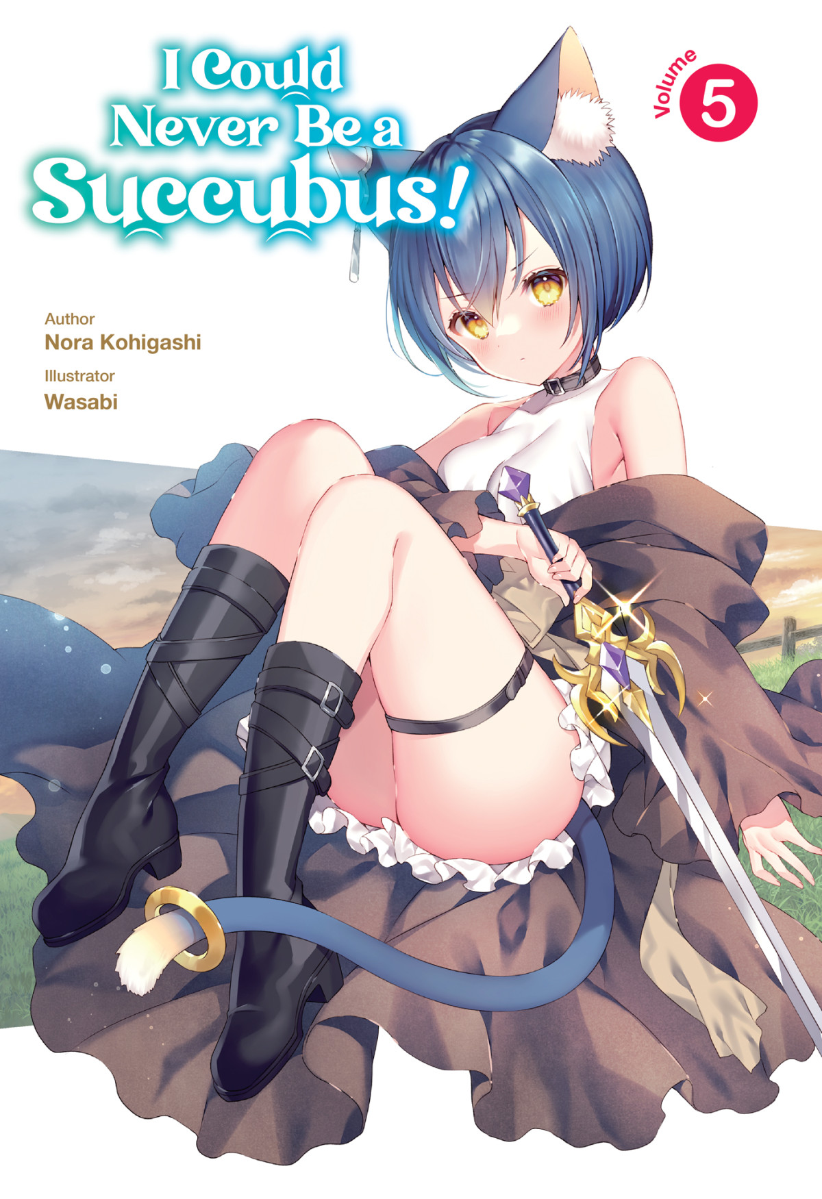 I Could Never Be A Succubus Volume 5 Nora Kohigashi
