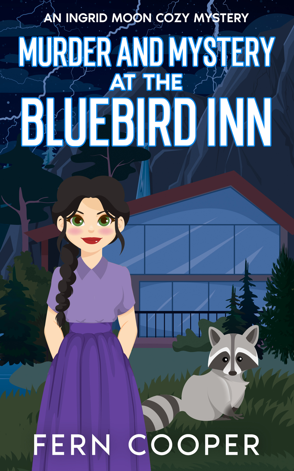 Murder And Mystery At The Bluebird Inn A Totally Gripping Smalltown Cozy Murder Mystery Ingrid Moon Cozy Mysteries Fern Cooper