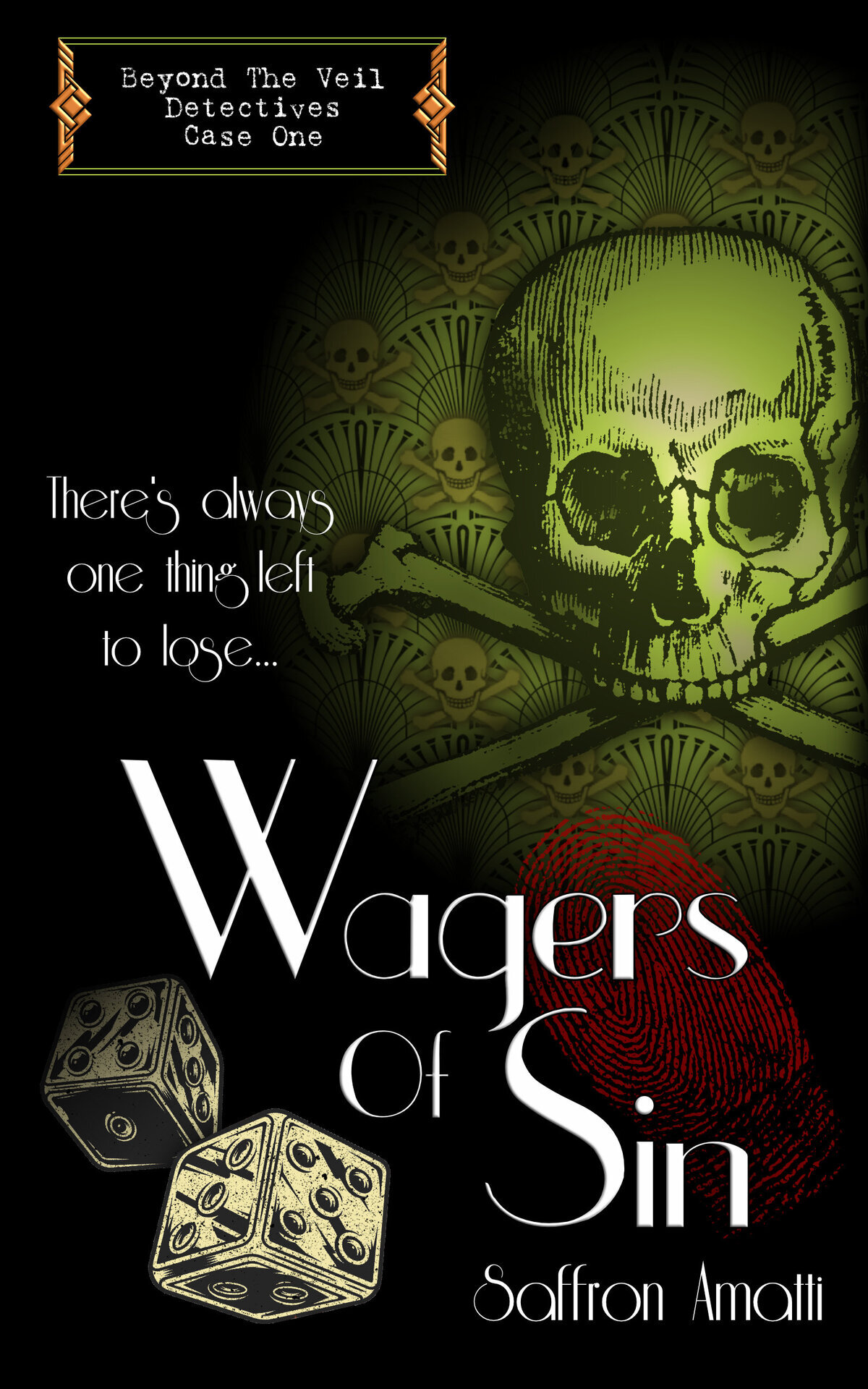Wagers Of Sin Beyond The Veil Detectives Book 1 Saffron Amatti