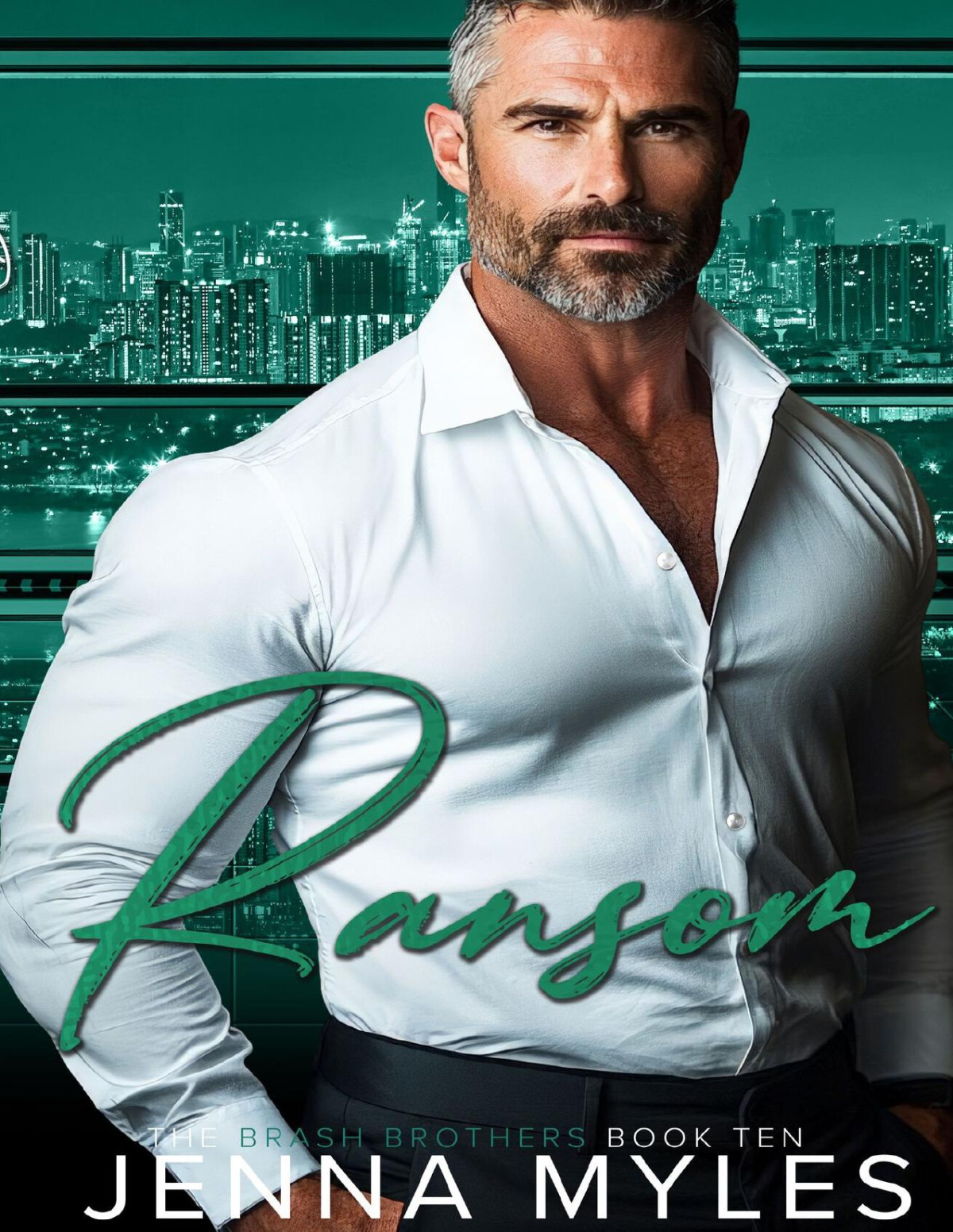 Ransom A Brash Brothers Romance The Brash Brothers Book 10 1st Edition Jenna Myles