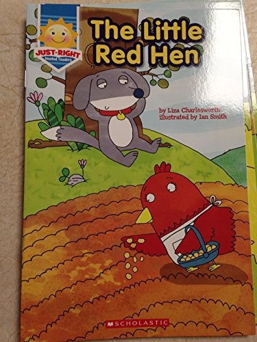 Just Right Reader The Little Red Hen Lisa Charlesworth