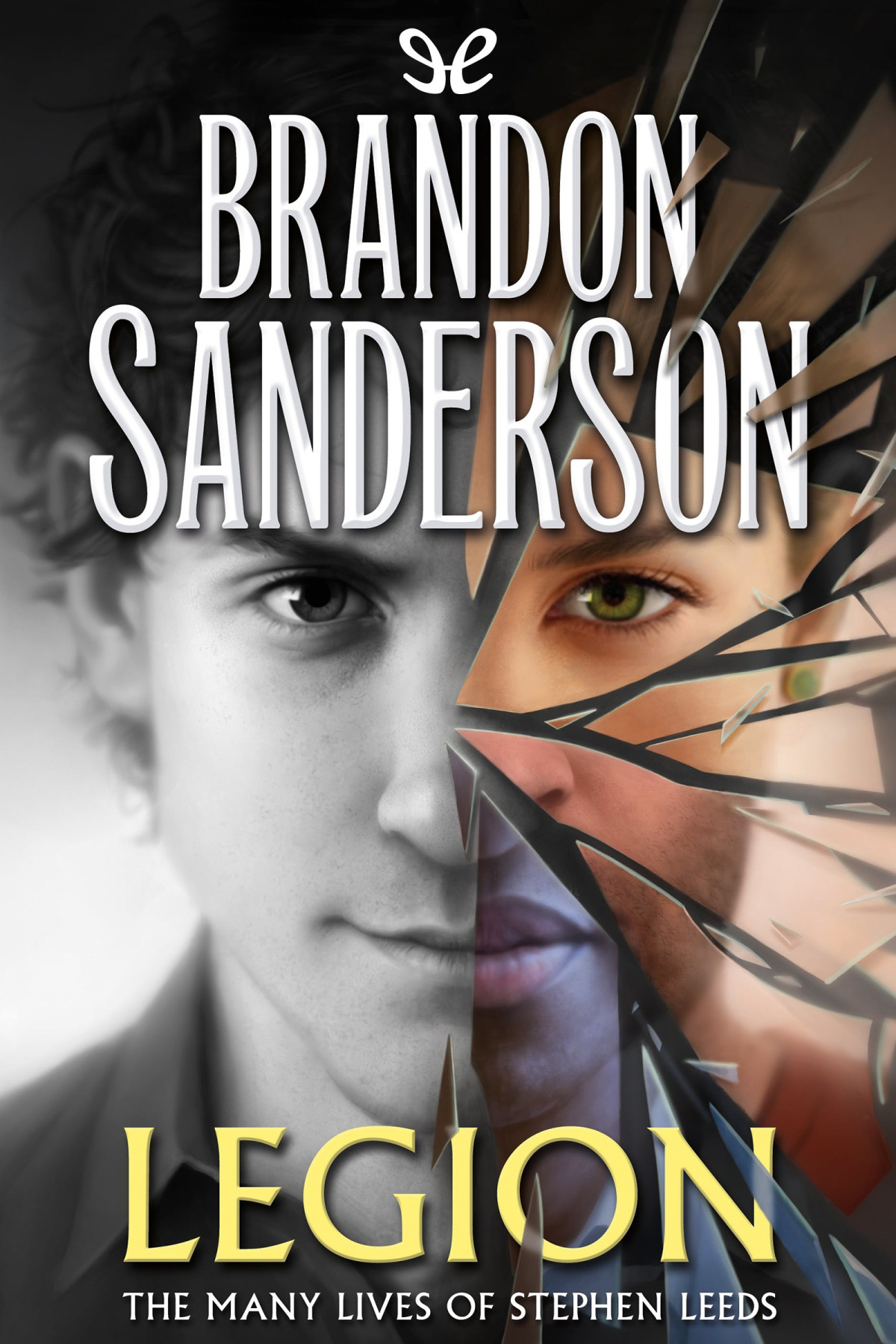 Legion The Many Lives Of Stephen Leeds Brandon Sanderson