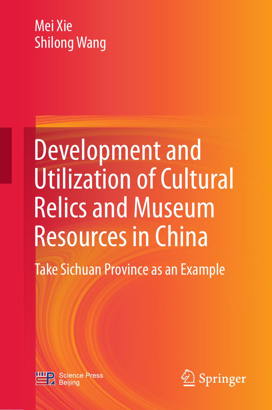 Development And Utilization Of Cultural Relics And Museum Resources In China Mei Xie