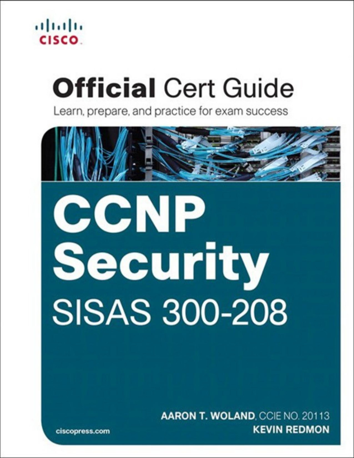 Ccnp Security Sisas 300208 Official Cert Guide Certification Guide Aaron Woland Kevin Redmon