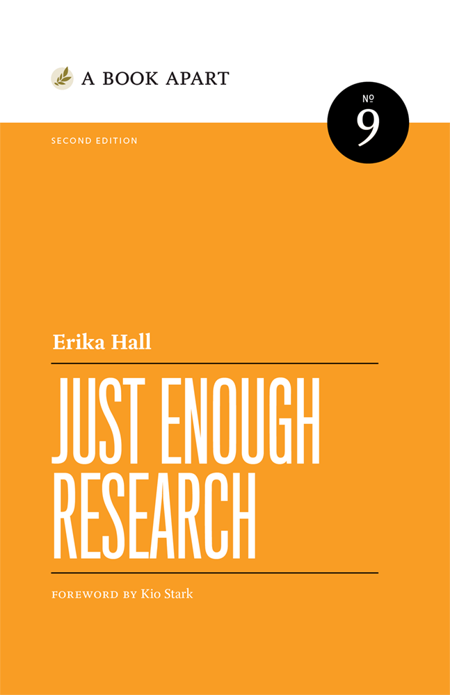 Just Enough Research 2nd Edition Erika Hall