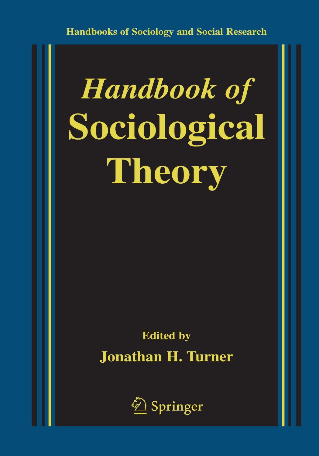 Handbook Of Sociological Theory Edited By Jonathan H Turner