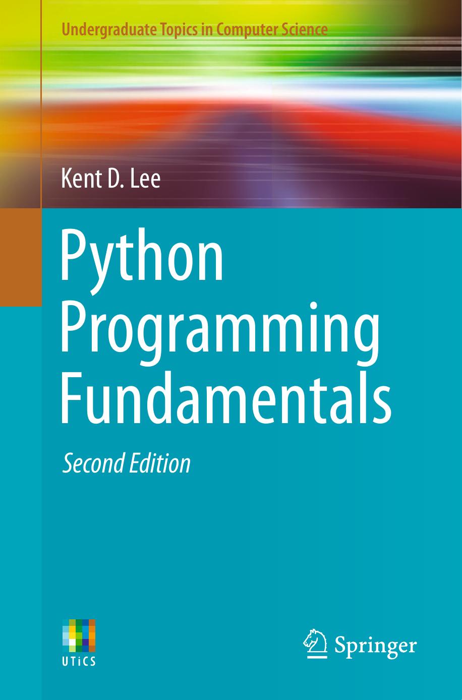 Python Programming Fundamentals Kent D Lee