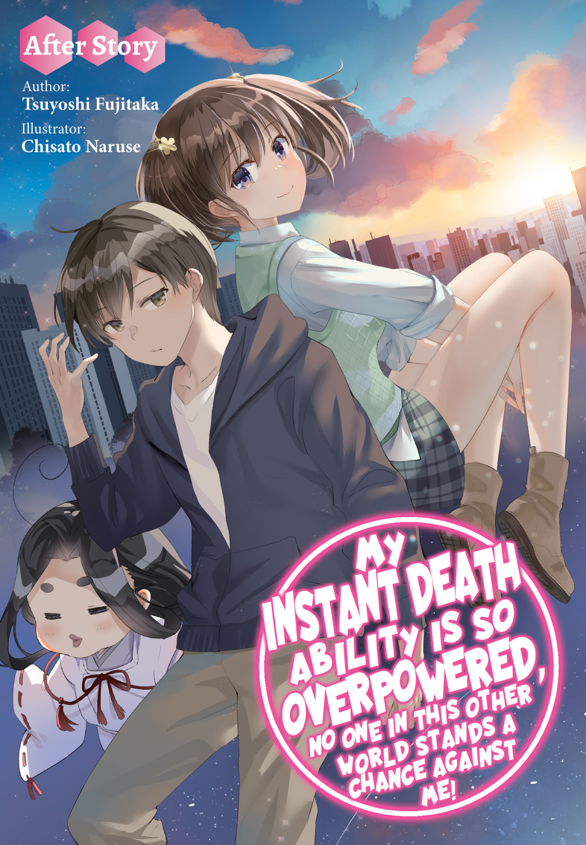 My Instant Death Ability Is So Overpowered No One In This Other World Stands A Chance Against Me After Story Tsuyoshi Fujitaka