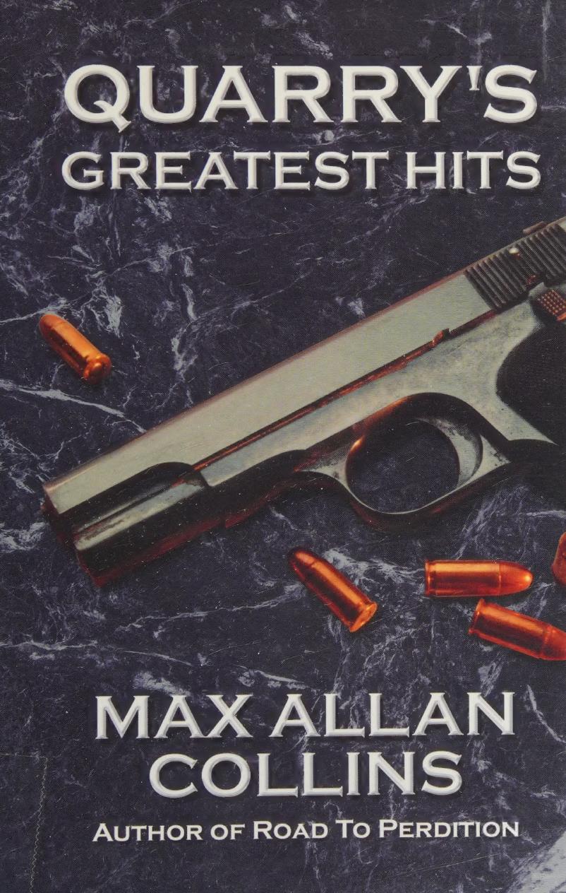 Quarrys Greatest Hits Max Allan Collins