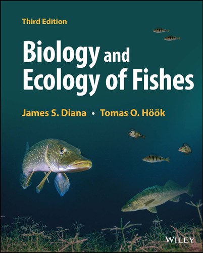 Biology And Ecology Of Fishes 3rd Edition James S Diana Tomas O Hk
