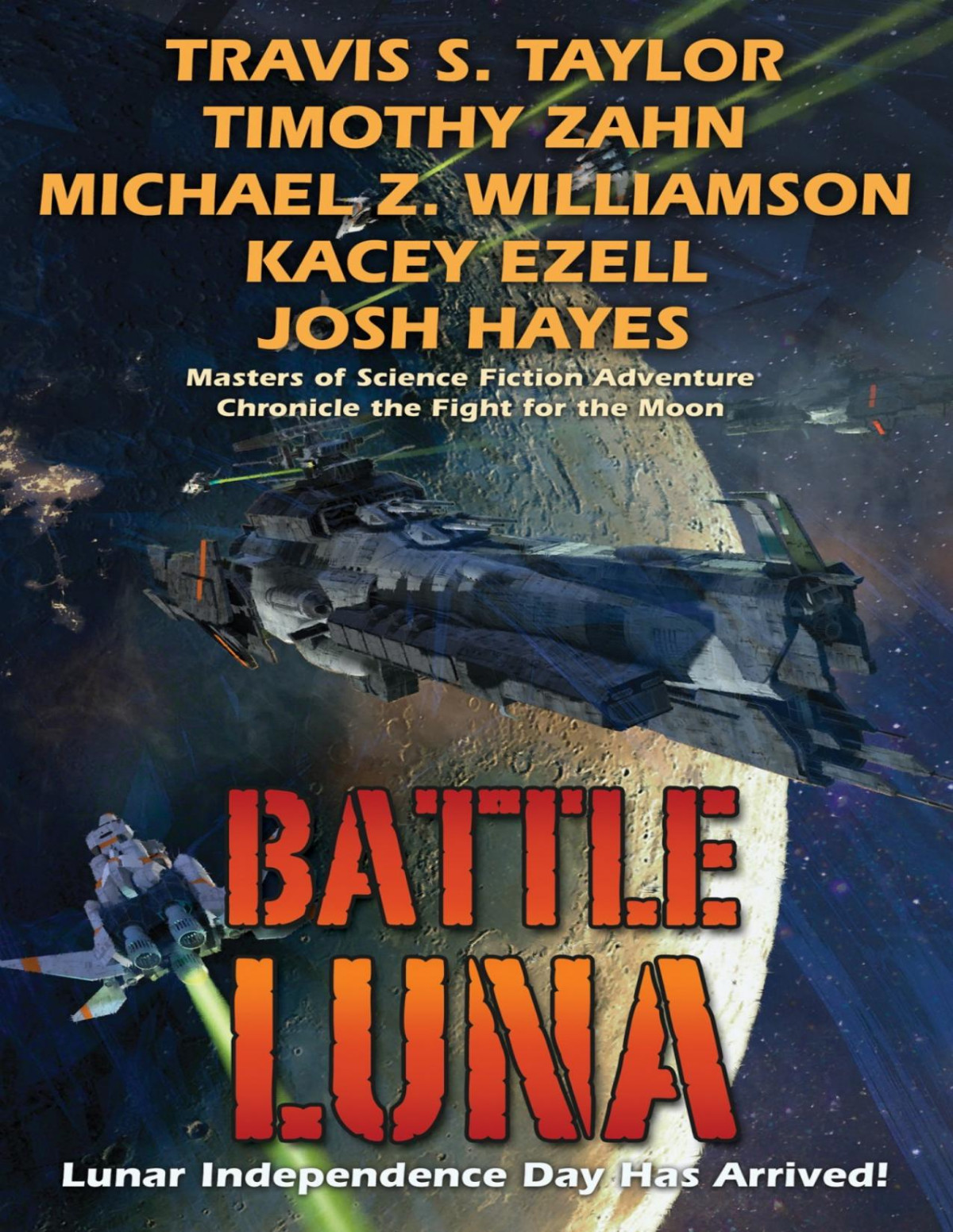 Battle Luna Travis S Taylor Timothy Zahn Michael Z Williamson Kacey Ezell Josh Hayes