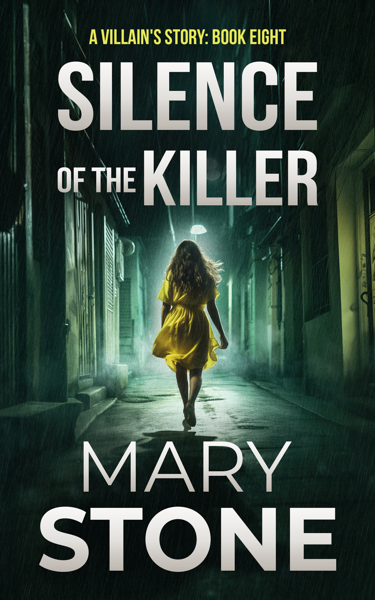 A Villains Story 08 Silence Of The Killer Mary Stone