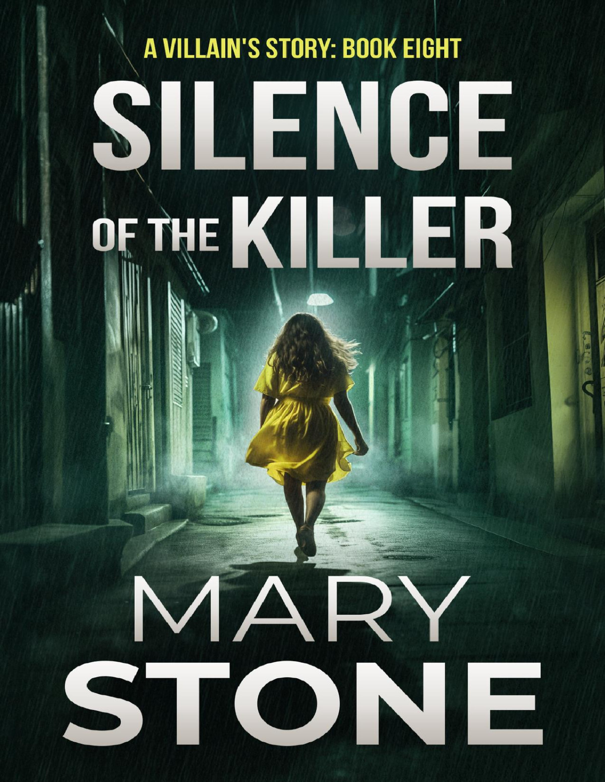 A Villains Story 08 Silence Of The Killer Mary Stone