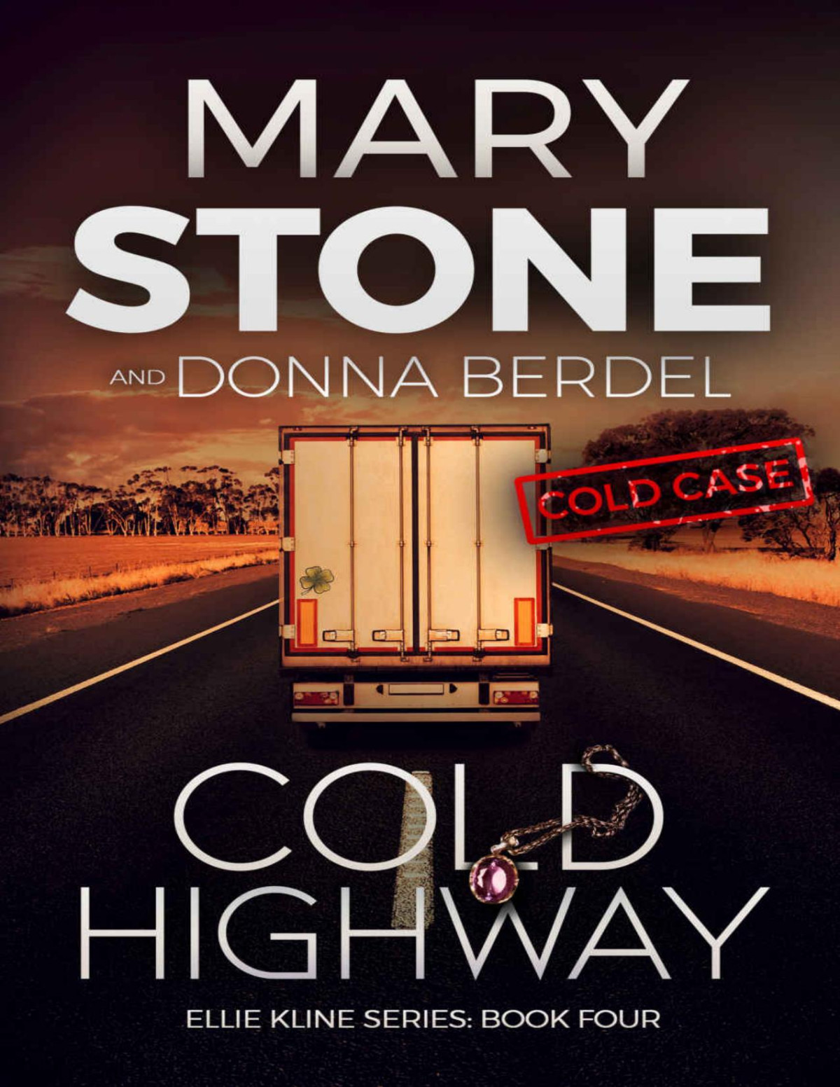 Ellie Kline 04 Cold Highway Mary Stone Donna Berdel