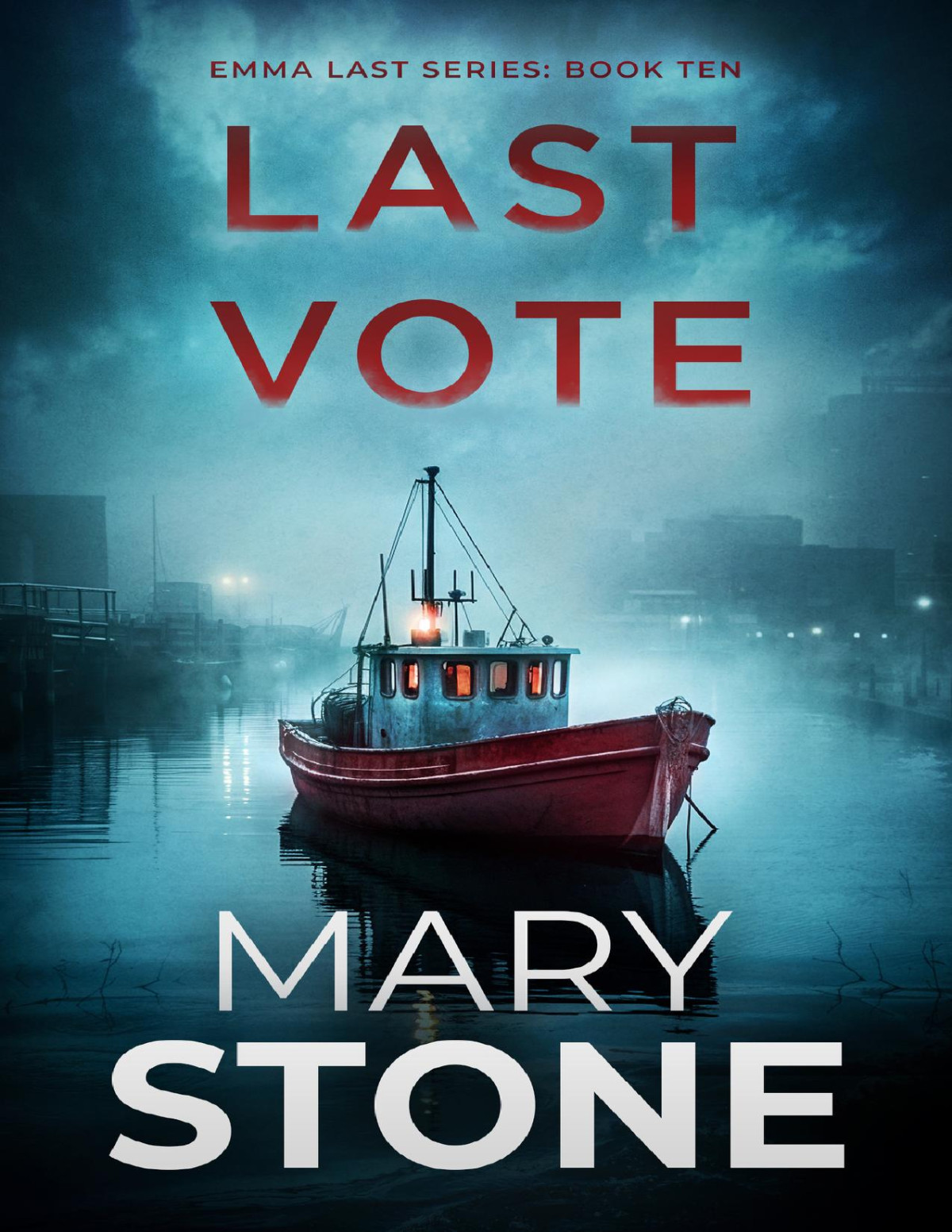 Emma Last Fbi Mystery 10 Last Vote Mary Stone