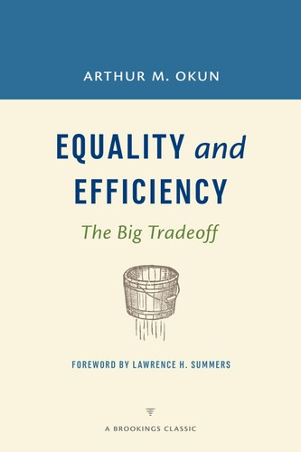 Equality And Efficiency Rev 1st Edition Arthur M Okun