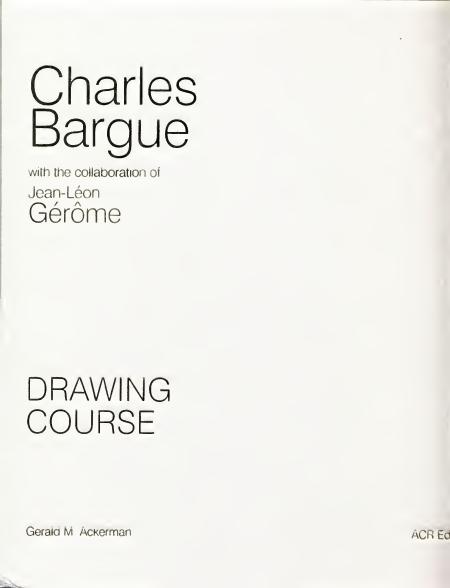Drawing Course Charles Brague Jeanleon Gerome