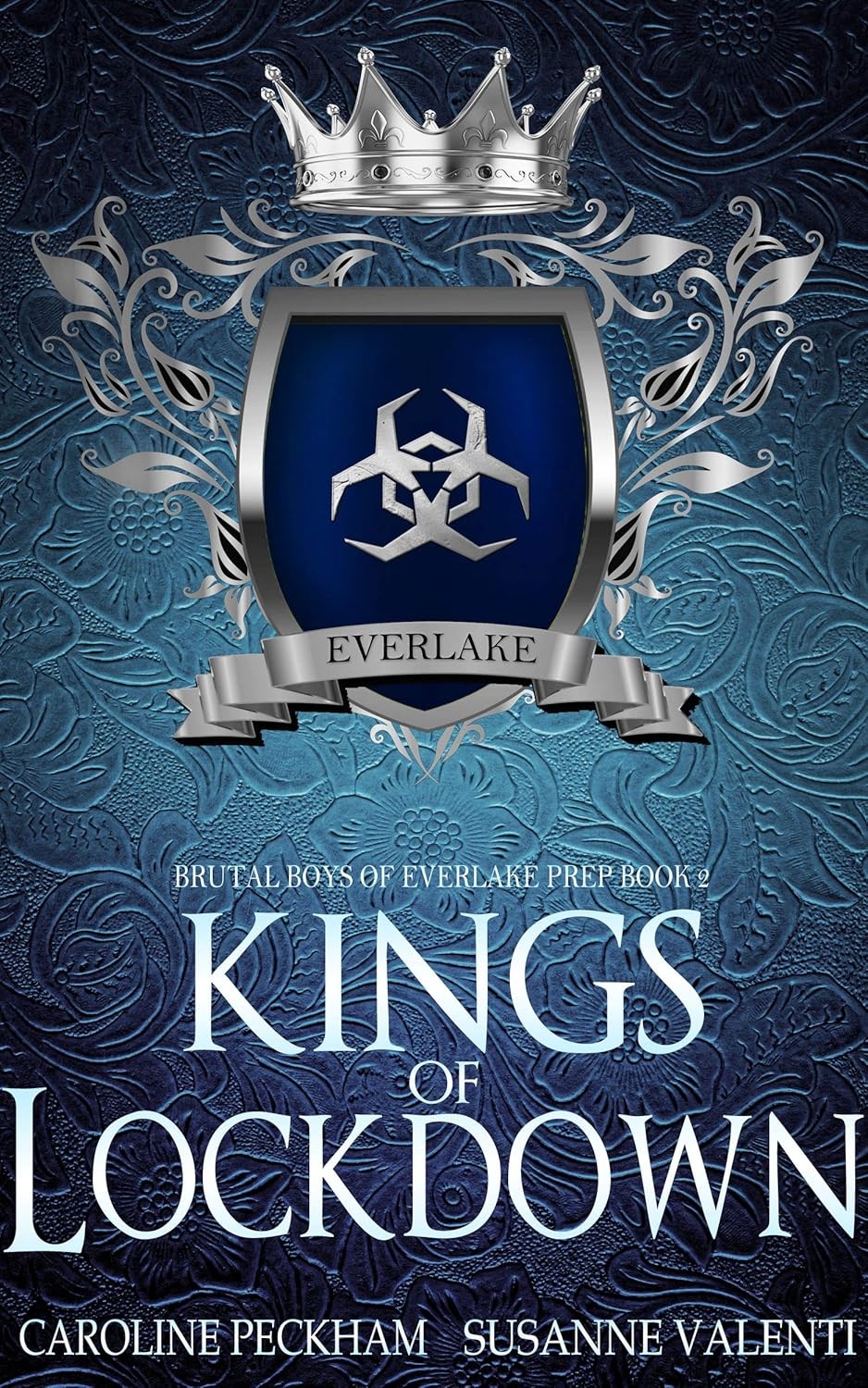 Brutal Boys Of Everlake Prep 02 Kings Of Lockdown Caroline Peckham Susanne Valenti
