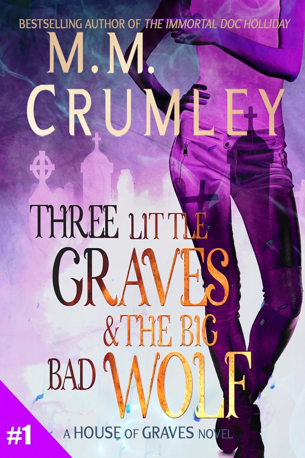 House Of Graves 1 Three Little Graves The Big Bad Wolf Mm Crumley